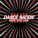 Dance Nation - Move Your Love