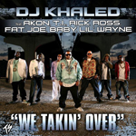 DJ Khaled - We Takin' Over