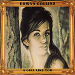 Edwyn Collins - A Girl Like You