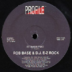 Rob Base & DJ EZ Rock - It Takes Two