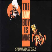 Stuntmasterz - The Lady Boy Is Mine