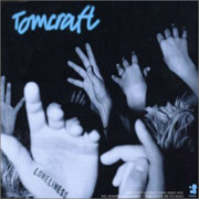 DJ Tomcraft - Loneliness
