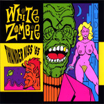 White Zombie - Thunder Kiss '65